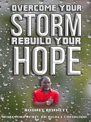 cover image of Overcome Your Storm, Rebuild Your Hope